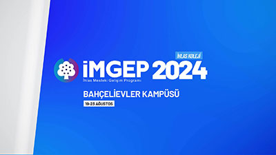 IMGEP 2024 - İhlas Koleji Mesleki Gelişim Programı - Genel Tanıtım